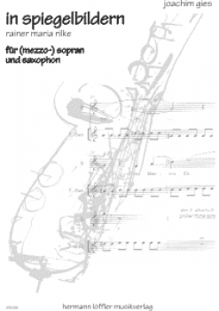 In Spiegelbildern f. (Mezzo-) Sopran und Saxophon