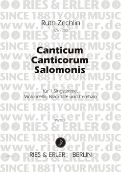 Canticum Canticorum Salomonis für 1 Singstimme, Violoncello, Blockflöte und Cembalo