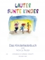 Preview: Lauter bunte Kinder: Kinderliederbuch