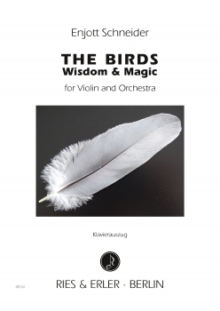 The Birds - Wisdom & Magic for Violin & Orchestra (KA)