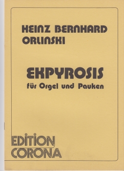 Ekpyrosis für Orgel und Pauken