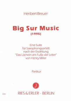 Big Sur Music -Suite für Saxophonquartett- (LM)