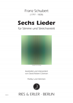 Sechs Lieder für Stimme und Streichsextett