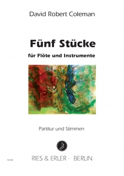 Fünf Stücke für Flöte und Instrumente