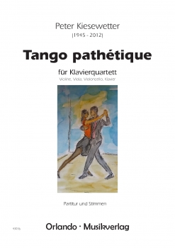 Tango pathétique für Klavierquartett