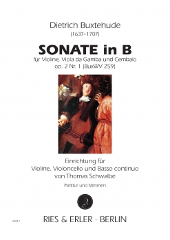 Sonate in B op. 2 Nr. 1 (BuxWV 259) für Violine, Violoncello und Basso continuo
