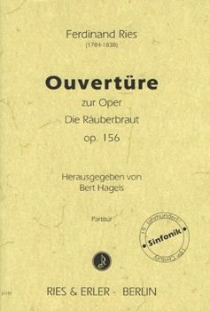 Ouvertüre zur Oper "Die Räuberbraut" op. 156 für Orchester (LM)
