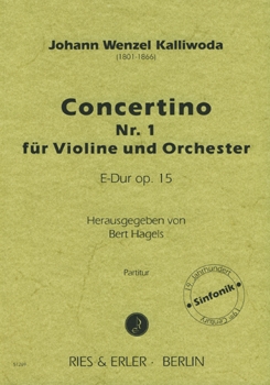 Concertino Nr. 1 für Violine und Orchester E-Dur op. 15 (LM)