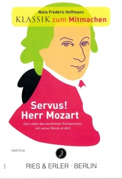 Servus! Herr Mozart für Sprecher und Orchester (LM)