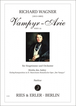 Vampyr-Arie für Singstimme und Orchester WWV 33