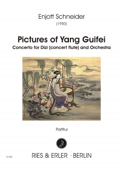 Pictures of Yang Guifei - Konzert für Dizi (oder Flöte) und Orchester (LM)