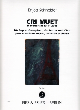 Cri Muet für Sopran-Saxophon, Orchester und Chor