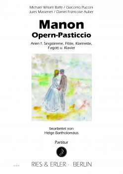 Manon -Opern-Pasticcio- Arien für Singstimme, Flöte, Klarinette, Fagott und Klavier (LM)