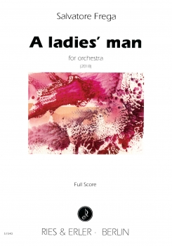 A ladies' man for orchestra (2018)