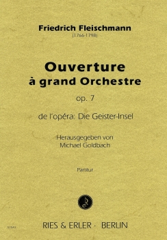 Ouverture à grand Orchestre op. 7 de l'opéra: Die Geister-Insel