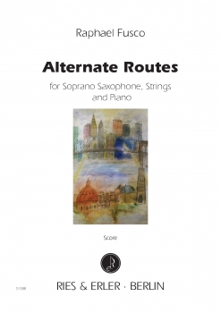Alternate Routes für Sopransaxophon, Streicher und Klavier