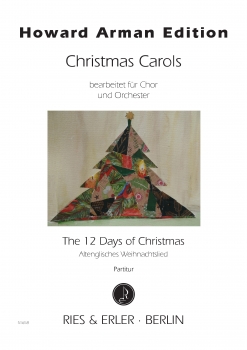 The Twelve Days of Christmas bearbeitet für Gemischten Chor und Gr. Orchester (LM)