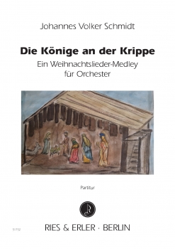 Die Könige an der Krippe - Ein Weihnachtslieder-Medley für Orchester (SET)