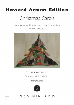 O Tannenbaum bearbeitet für Frauenchor oder Kinderchor und Orchester (KA)