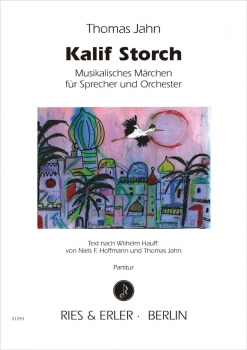 Kalif Storch - musikalisches Märchen für Sprecher und Orchester (LM)
