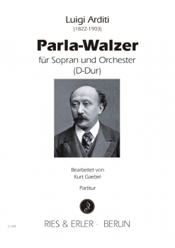 Parla-Walzer für Koloratur-Sopran und Orchester D-Dur (LM)