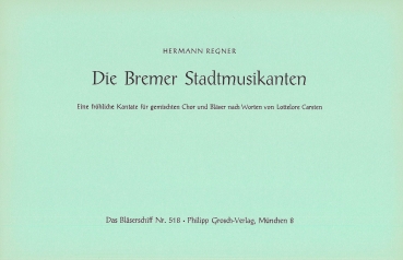 Die Bremer Stadtmusikanten - für gemischten Chor und Bläser (Partitur)