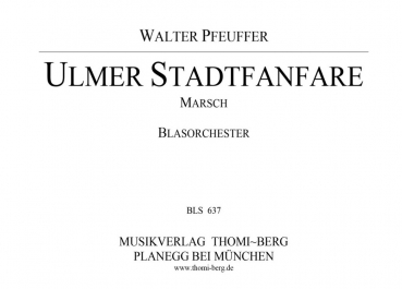 Ulmer Stadtfanfare - Marsch