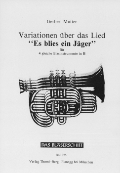Variationen über "Es blies ein Jäger"