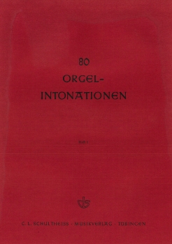 80 Orgelintonationen Heft I