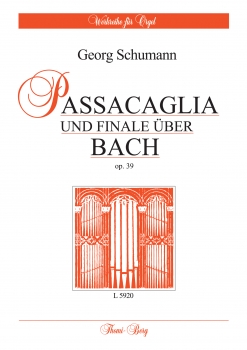 Passacaglia und Finale über B-A-C-H op. 39