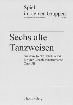 Sechs alte Tanzweisen (16. und 17. Jahrhundert)