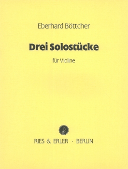 Drei Solostücke für Violine