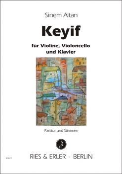 Keyif für Violine, Violoncello und Klavier