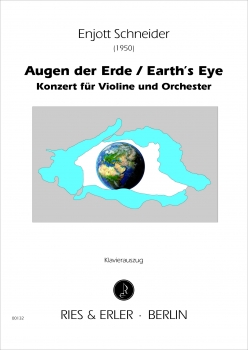 Augen der Erde / Earth’s Eye - Konzert für Violine und Orchester