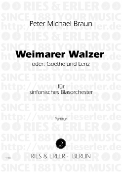 Weimarer Walzer oder: Goethe und Lenz für sinfonisches Blasorchester