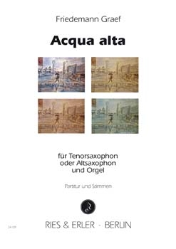 Acqua alta für Tenorsaxophon oder Altsaxophon und Orgel