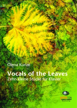Vocals of the Leaves - ​Zehn kleine Stücke für Klavier