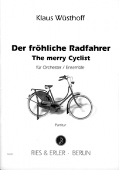 The merry Cyclist for orchestra / ensemble