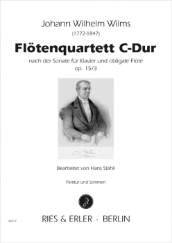 Flötenquartett C-Dur nach der Sonate für Klavier und obligate Flöte op. 15/3 bearbeitet für Flöte, Violine, Viola und Violoncello