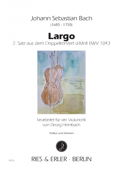 Largo 2. Satz aus dem Doppelkonzert d-Moll BWV 1043 bearbeitet für vier Violoncelli