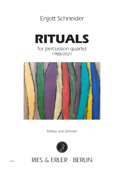 RITUALS for percussion quartet 1988/2021