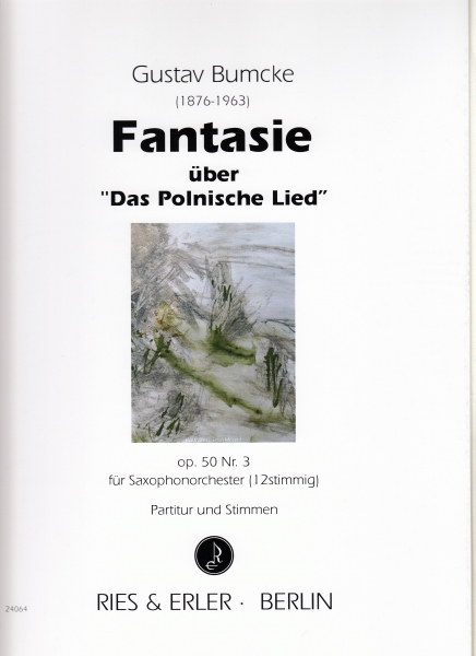 Fantasie über "Das polnische Lied" op. 50 Nr. 3 für Saxophonorchester