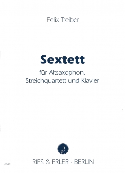 Sextett für Alt-Saxophon, Streichquartett und Klavier