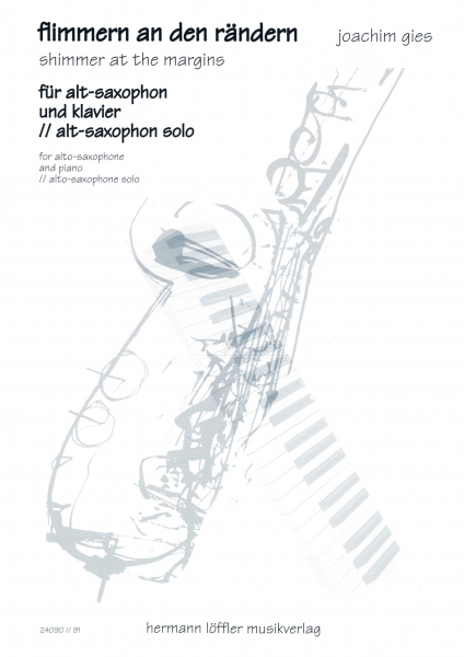 Flimmern an den Rändern für Alt-Saxophon solo