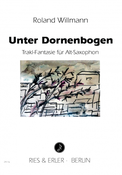 Unter Dornenbogen -Trakl-Fantasie für Alt-Saxophon