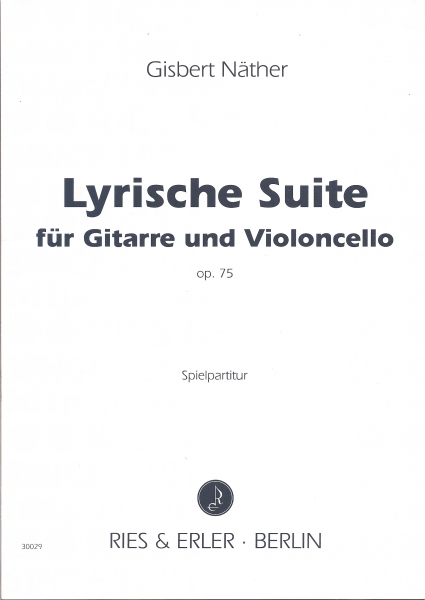 Lyrische Suite für Gitarre und Violoncello op. 75