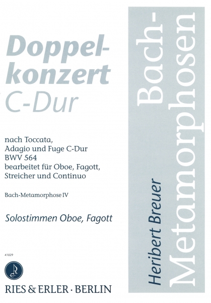 Doppelkonzert C-Dur (Bach-Metamorphose IV) Solostimmen Oboe, Fagott