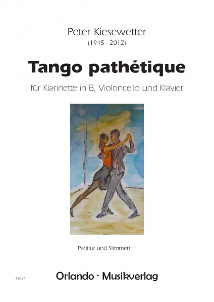 Tango pathétique für Klarinette in B, Violoncello und Klavier