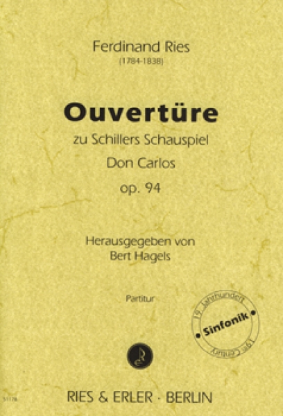 Ouvertüre zu Schillers Schauspiel Don Carlos op. 94 für Orchester