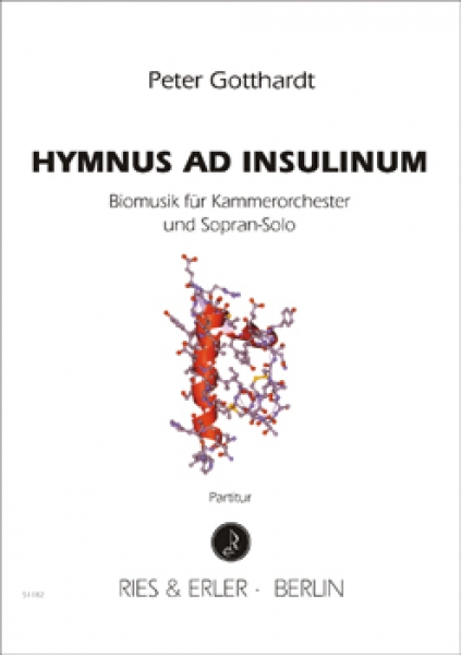 Hymnus ad Insulinum - Biomusik für Sopran solo und Kammerorchester (LM)